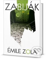 Émile Zola - Zabiják 