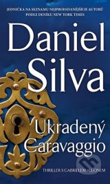 Daniel Silva - Ukradený Caravaggio 